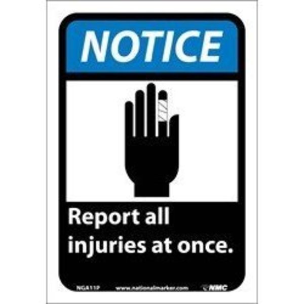 Nmc NOTICE, REPORT ALL INJURIES AT, NGA11P NGA11P